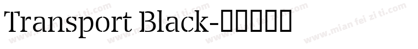 Transport Black字体转换